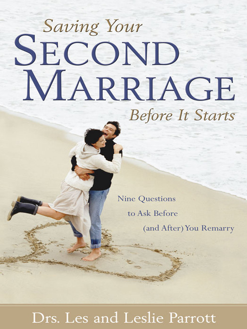 Title details for Saving Your Second Marriage Before It Starts by Les and Leslie Parrott - Available